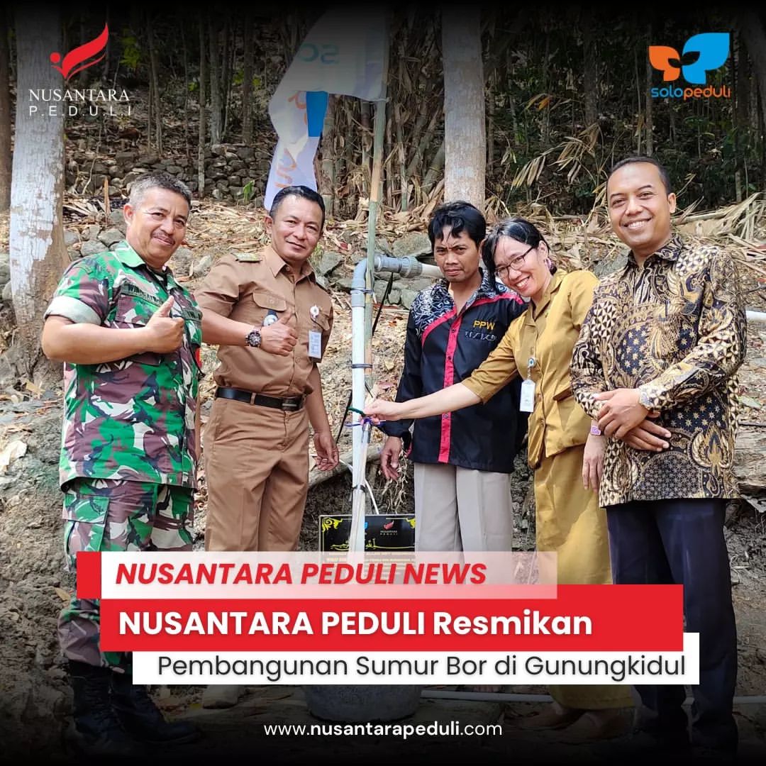 *NUSANTARA PEDULI Resmikan Pembangunan Sumur Bor di Gunungkidul*