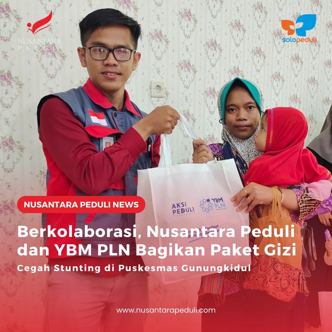 Berkolaborasi, Nusantara Peduli dan YBM PLN Bagikan Paket Gizi Cegah Stunting di Puskesmas Gunungkidul