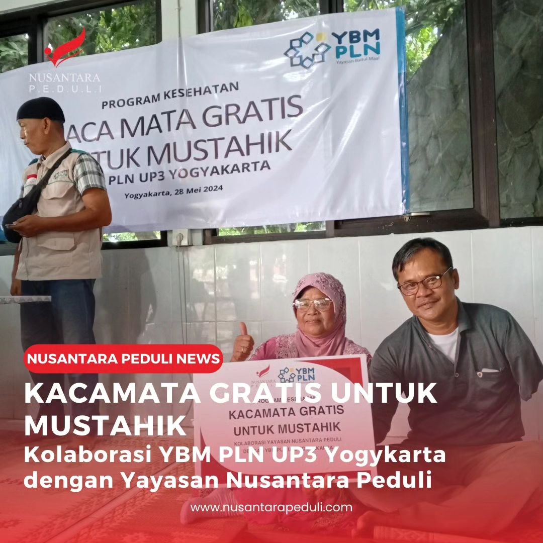 Nusantara Peduli Bersama YBM PLN UP3 Yogyakarta Adakan Program Kacamata Gratis untuk Mustahik