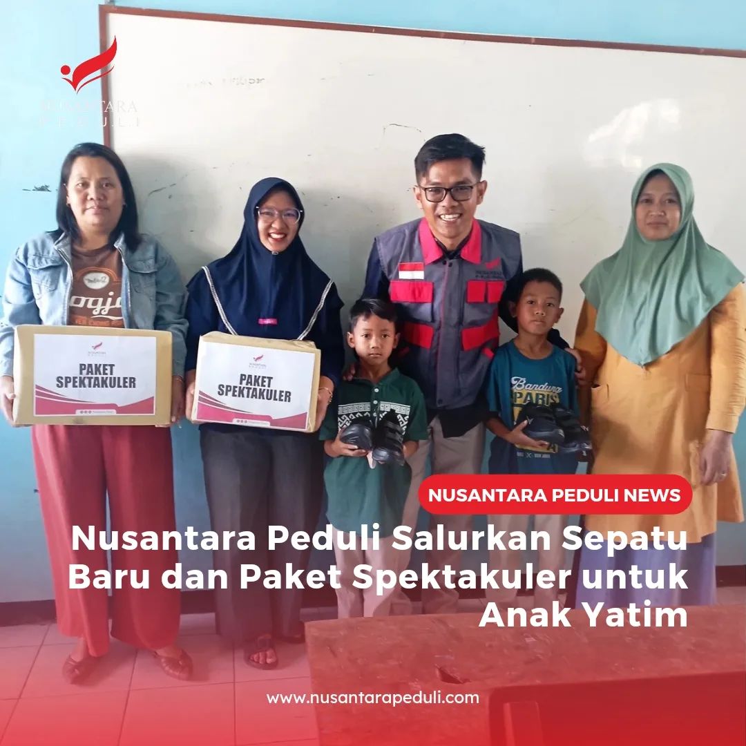 Nusantara Peduli Salurkan Sepatu Baru dan Paket Spektakuler untuk Anak Yatim