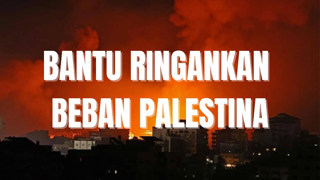 Bantu Ringankan Beban Palestina